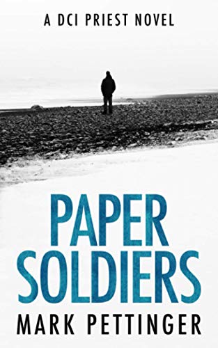 Paper Soldiers: (DCI Priest Series Book 3)