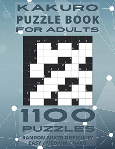 Kakuro Puzzle Book for Adults - 1100 Puzzles Random Mixed Difficulty, Easy / Medium / Hard