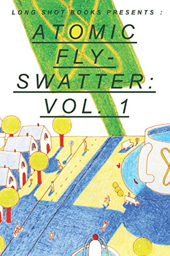 Atomic Flyswatter: Vol. 1