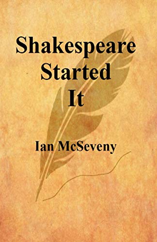 Shakespeare Started It