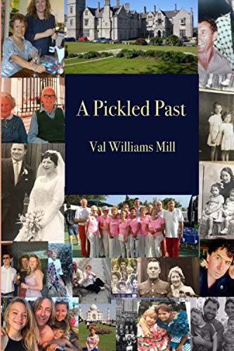 A Pickled Past: The life and times of Val Williams