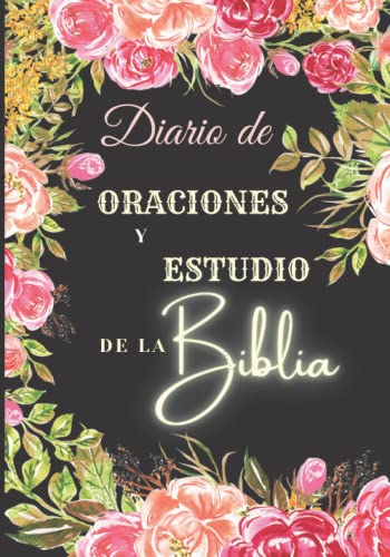 Diario de Oraciones y Estudio de la Biblia: Cuaderno de oraciones y estudios bíblicos para completar - Cuaderno para registrar sus oraciones y ... biblia - 100 páginas - Formato 17,8 x 25,4 cm