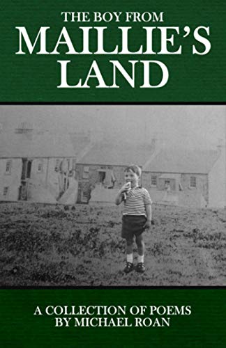 The Boy from Maillie's Land: A collection of poems.
