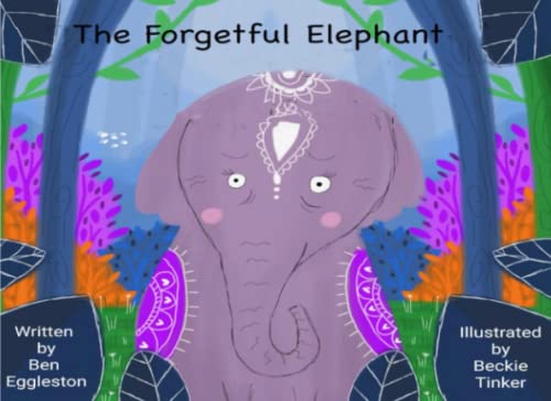 The Forgetful Elephant