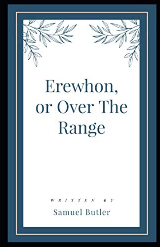 Erewhon, or Over The Range Illustrated