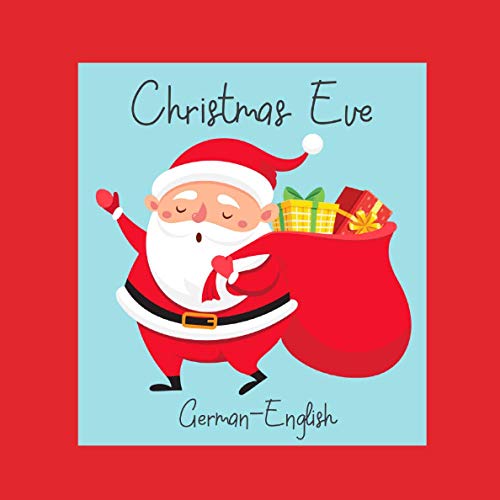 Christmas Eve: German-English Bilingual Picture Story Book