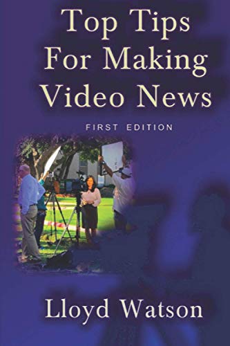 Top Tips For Making Video News