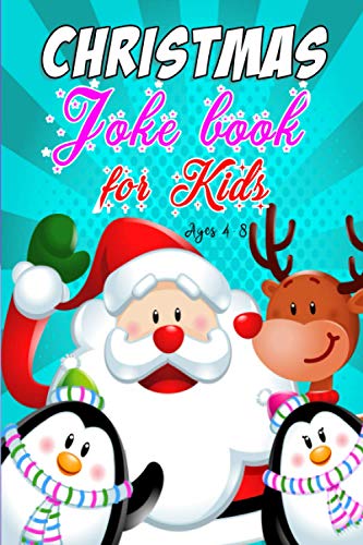 Christmas Joke Book for Kids Ages 4-8: 100+ Riddle Q&A Style Silly Jokes | A fun and Interactive Gift for boys and girls