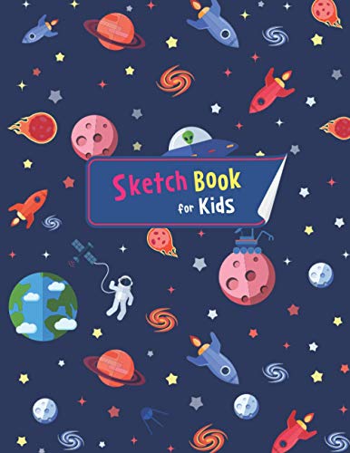 Space Sketch book for kids ages 7-12: Children Outer Space Galaxy Sketch Notebook for Drawing, Writing, Painting, Sketching or Doodling Pad, Large Blank Sketchbook For Kids Girls Ages 7-12