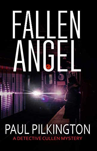 Fallen Angel: A Detective Paul Cullen Mystery (DCI Paul Cullen Mysteries)