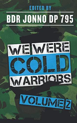 We Were Cold Warriors Volume 2