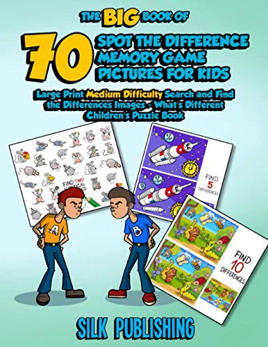 70 Spot the Difference Memory Game Pictures for Kids : Large Print Medium Difficulty Search and Find the Differences Images - What's Different Children's Activity Book