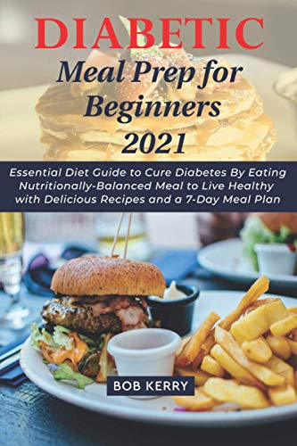 Diabetic Meal Prep for Beginners 2021