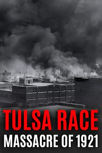 Tulsa Race Massacre of 1921