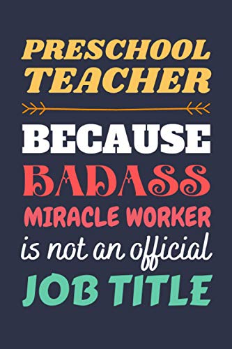 Preschool Teacher Gifts: Lined Notebook Journal Diary Paper Blank, an Appreciation Gift for Preschool Teacher to Write in (Volume 2)