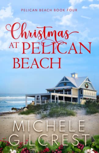 Christmas At Pelican Beach (Pelican Beach Book 4) (Pelican Beach Series)