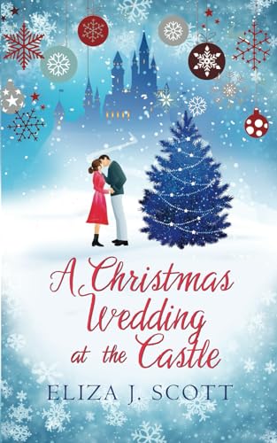 A Christmas Wedding at the Castle: A heartwarming, feel-good festive romance to cosy up with (Life on the Moors)