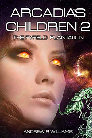 Arcadia's Children 2: The Fyfield Plantation