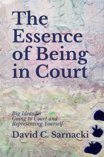 The Essence of Being in Court