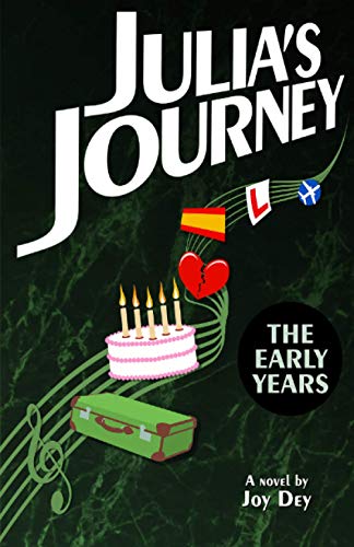 Julia's Journey : 'the Early Years'