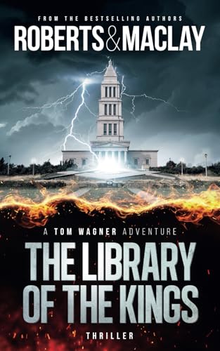 The Library of the Kings (A Tom Wagner Adventure)