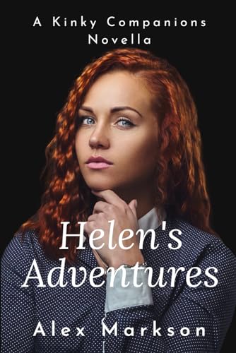 Helen's Adventures: A Kinky Companions Novella