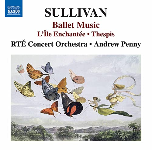 Arthur Sullivan: Ballet Music - L'Île Enchantée, Thespis