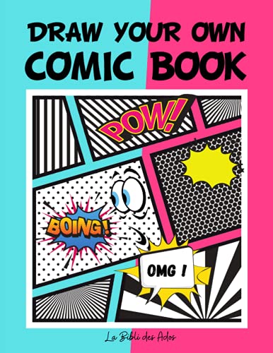 Draw Your Own Comic Book : 100 Different Blank Pages Original Book for Boys and Girls Gift Idea for Teenagers Ages 12-17 Years Old Large Print 8. 5x11