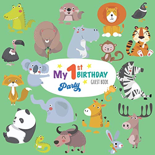 My 1st Birthday Party Guest Book: Sign in Journal with Gift Log, Jungle Animals Theme, Happy Animals Cover