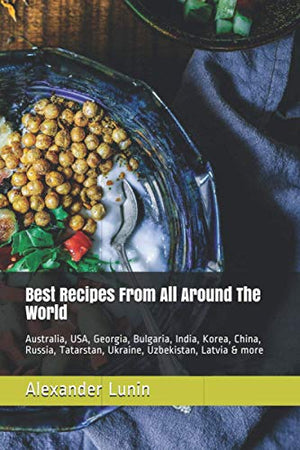 Best Recipes From All Around The World