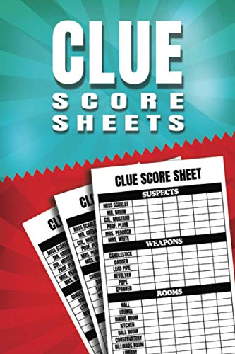 Clue Score Sheets: 100 Clue Board Game Sheets, Clue Replacement Pads, Clue Detective Notebook Sheets