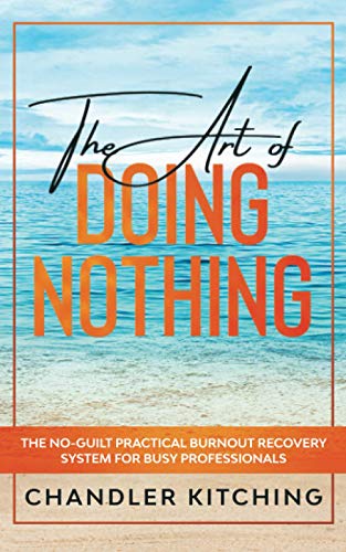 The Art of Doing Nothing