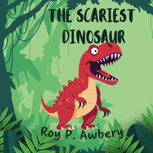 The Scariest Dinosaur