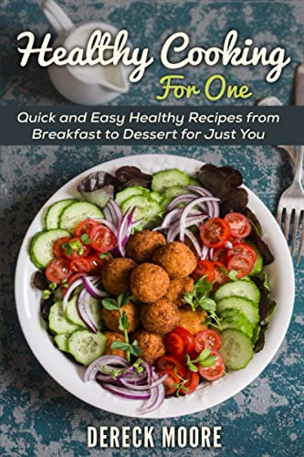 Healthy Cooking For One
