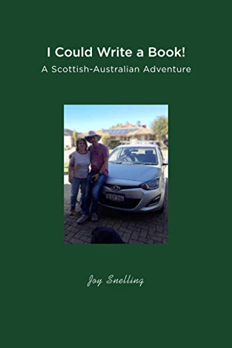 I Could Write a Book: A Scottish-Australian Adventure