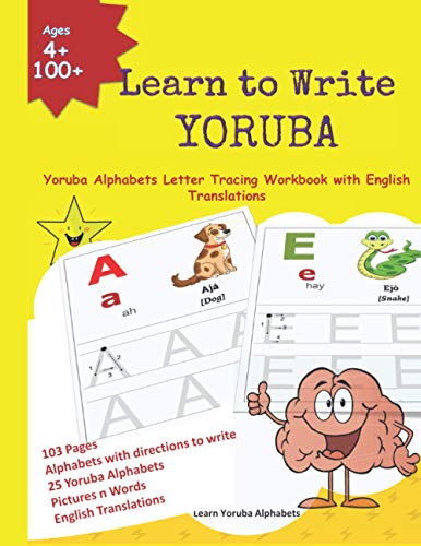 Learn to Write YORUBA - Yoruba Alphabets Letter Tracing Workbook with English Translations: 103 page book| 25 Yoruba alphabets | English phonetics | ... Alphabets and YORUBA Language Learning Books)
