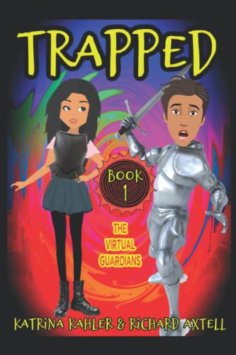 TRAPPED Book 1 - The Virtual Guardians