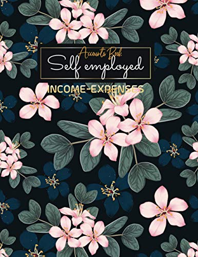 Accounts Book Self Employed : Accounting Book Business Bookkeeping Record Book - Income and Expense Log Book - Journal for Sole Trader - Small Businesses Compliant with Accounting Obligations, A4 Large