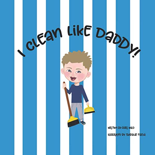 I Clean Like Daddy