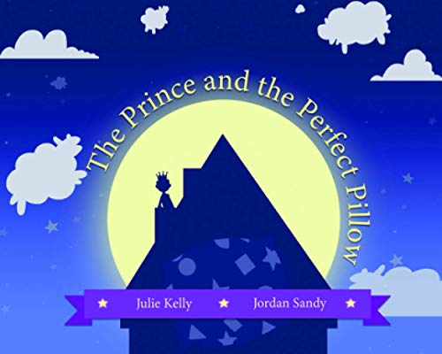 The Prince and the Perfect Pillow