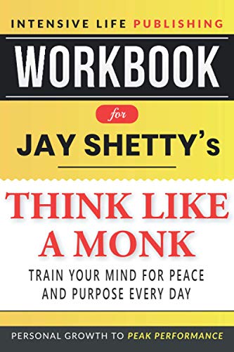 Workbook for Jay Shetty's Think Like a Monk