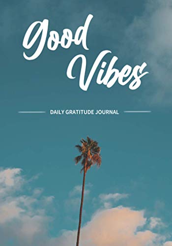 Good Vibes - Daily Gratitude Journal