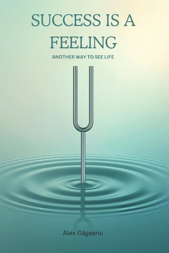 Success Is a Feeling