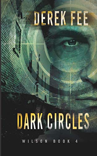 Dark Circles: An intriguing thriller with an incredible plot twist (Detective Wilson Book 4) (The Belfast Murders)