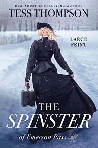 The Spinster (Tess Thompson Large Print Books)