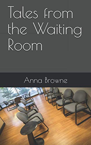 Tales from the Waiting Room