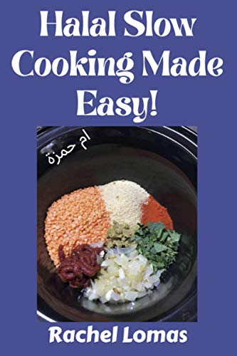 Halal Slow Cooking Made Easy!