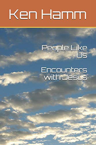 People Like Us: Encounters with Jesus