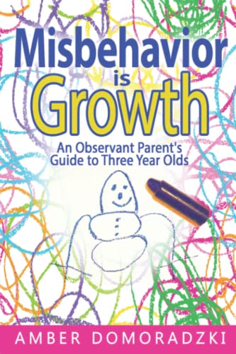 Misbehavior is Growth