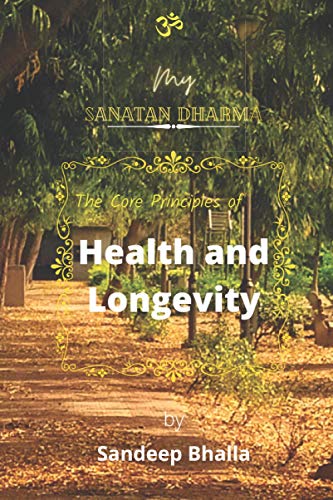 My Sanatan Dharma: The Core Principles for Health and Longevity